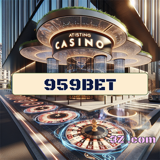 Cassino 959bet: A Excitação dos Jogos ao Seu Alcance